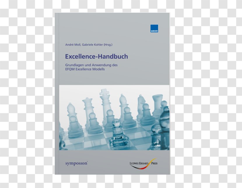 Excellence-Handbuch : Grundlagen Und Anwendung Des EFQM Excellence Modells ; [EFQM Model 2013 Ludwig-Erhard-Preis] European Quality Award Selbstbewertung - Efqm Transparent PNG