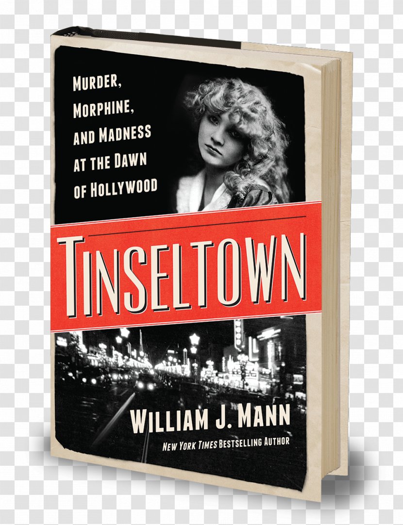 Tinseltown: Murder, Morphine, And Madness At The Dawn Of Hollywood Book Edgar Award Author - Murder - Tinsel Transparent PNG