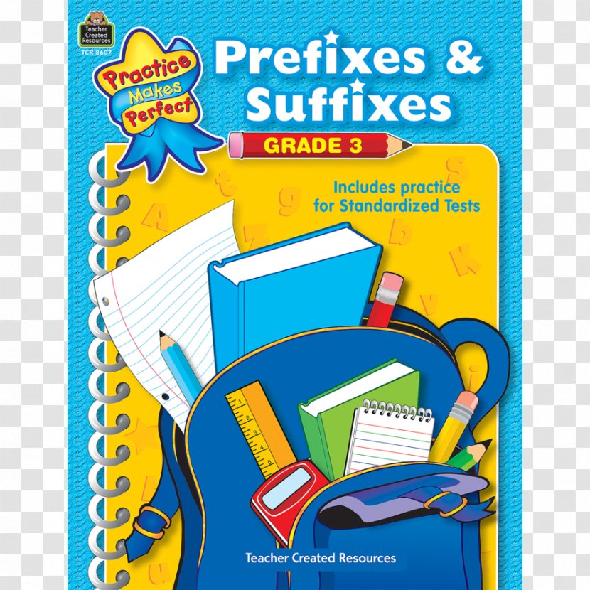 Prefixes & Suffixes Grade 3 Suffixes: Gr 4 5 Education - Grammar - Teacher Transparent PNG