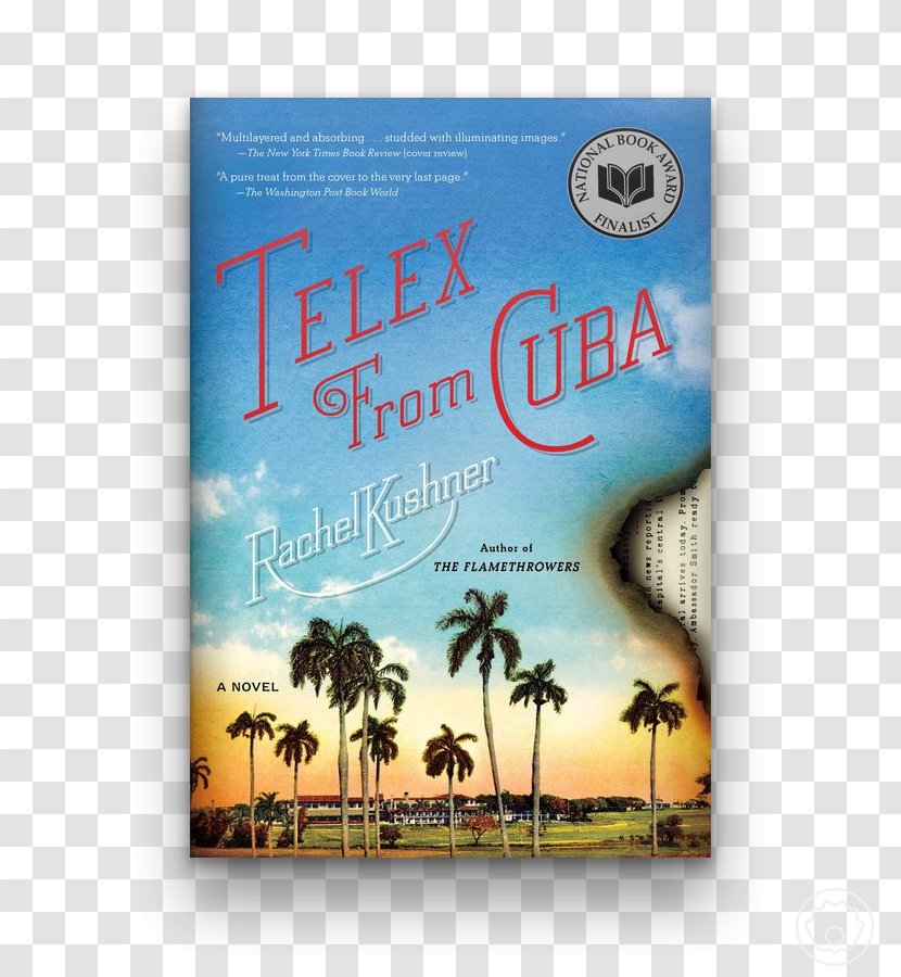 Telex From Cuba The Mars Room: A Novel Paperback Summer Sail: Flamethrowers - Poster - Book Transparent PNG