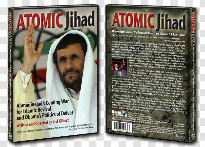 Joel Gilbert Atomic Jihad: Ahmadinejad's Coming War And Obama's Politics Of Defeat Iran Islam Documentary Film - Magazine - Jihad Transparent PNG