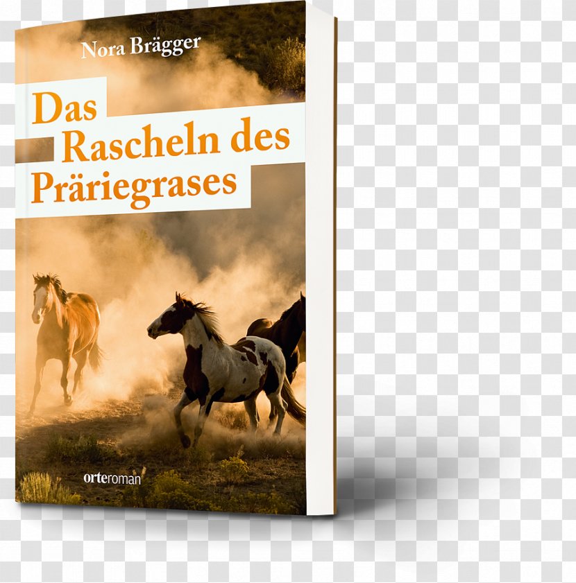 Das Rascheln Des Präriegrases Horse Book So Bist Du Gegangen, Väterchen ALS LONDON UNTERGING. - Almightywind Transparent PNG