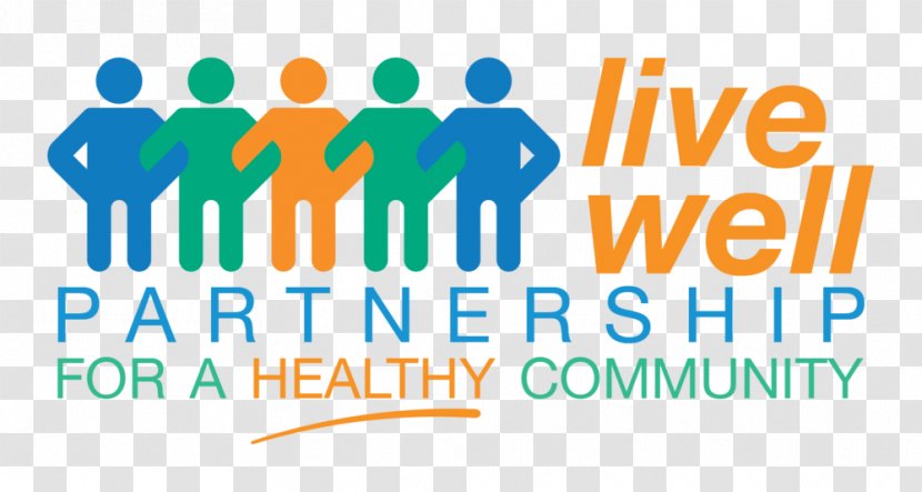 Organization Healthy Community Design Live Well Partnership - Text - Health Transparent PNG