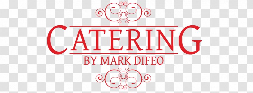 Catering By Mark DiFeo Logo Party Brand Northeast Ohio Transparent PNG