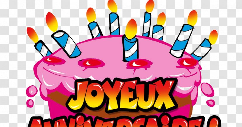Birthday Cake Happy To You Party Bon Anniversaire - Joyeux Transparent PNG