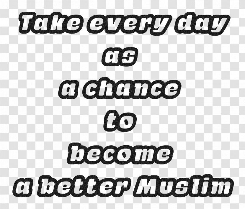 Islamic Quotes - Text - Better Muslim.Others Transparent PNG