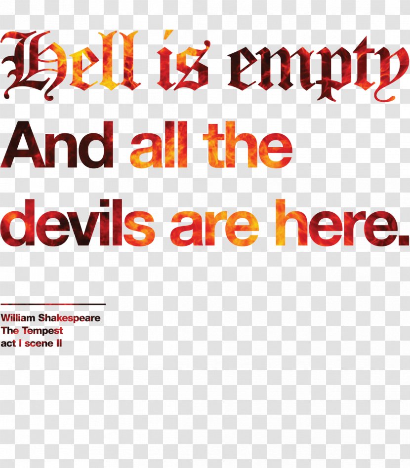 Hell Is Empty And All The Devils Are Here. Brand Font - Area - Here Transparent PNG