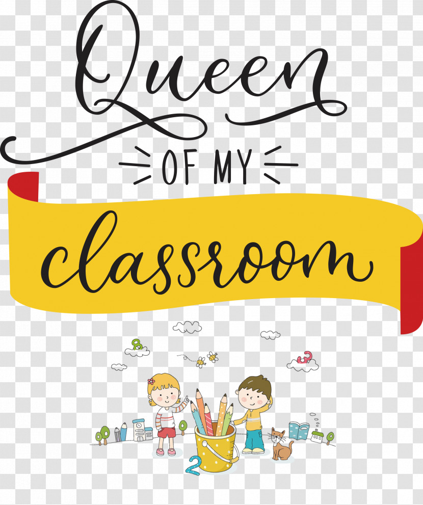 QUEEN OF MY CLASSROOM Classroom School Transparent PNG