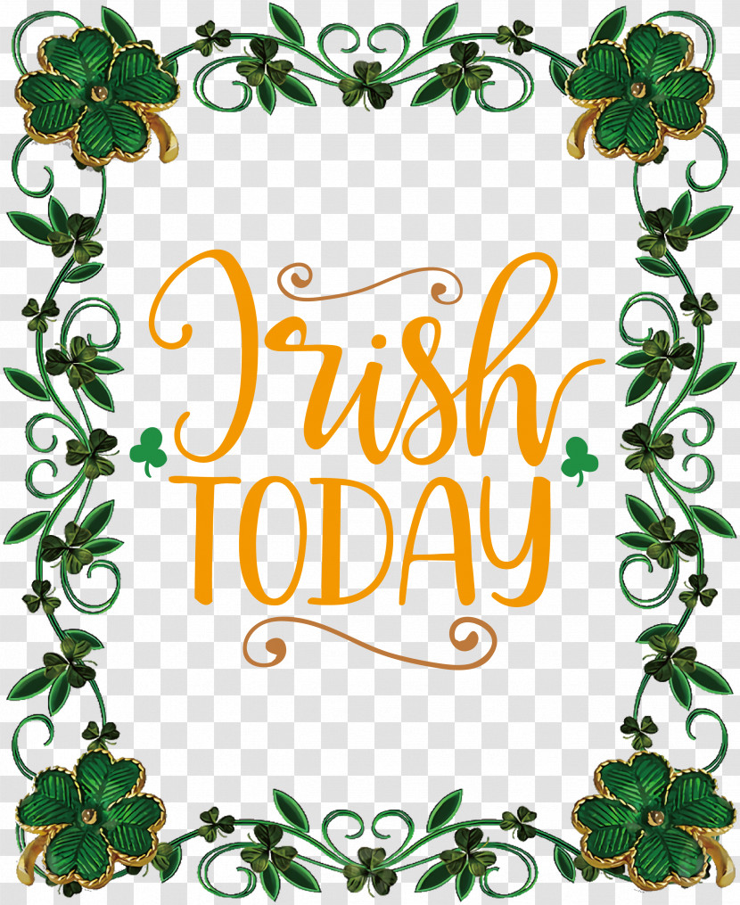 Irish Today Saint Patrick Patricks Day Transparent PNG