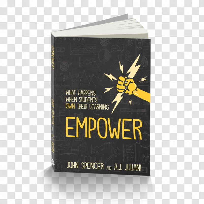 Empower: What Happens When Students Own Their Learning The Innovator's Mindset: Empower Learning, Unleash Talent, And Lead A Culture Of Creativity Textbook Book Review - Teacher Transparent PNG