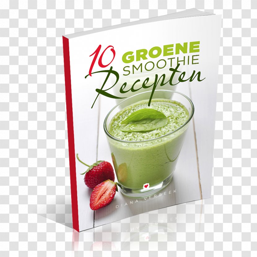 The Green Smoothie Recipe Book: Over 100 Healthy Recipes To Look And Feel Amazing Juice Health Shake Milkshake - Spinach Transparent PNG