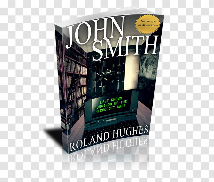 John Smith - Book Review - Last Known Survivor Of The Microsoft Wars AuthorBook Transparent PNG