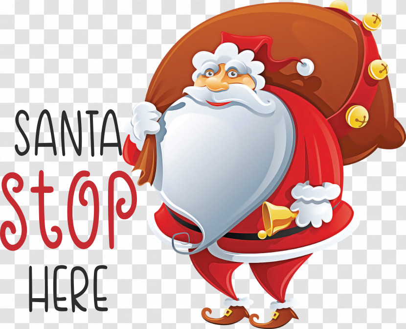 Santa Stop Here Santa Christmas Transparent PNG