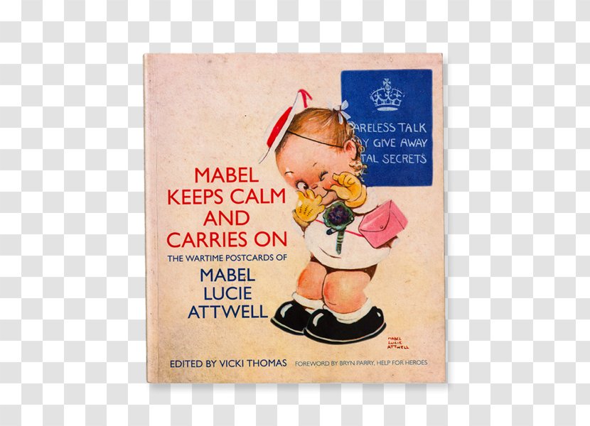 Mabel Keeps Calm And Carries On: The Wartime Postcards Of Lucie Attwell Peter Pan Female East End London Animal - Figurine Transparent PNG
