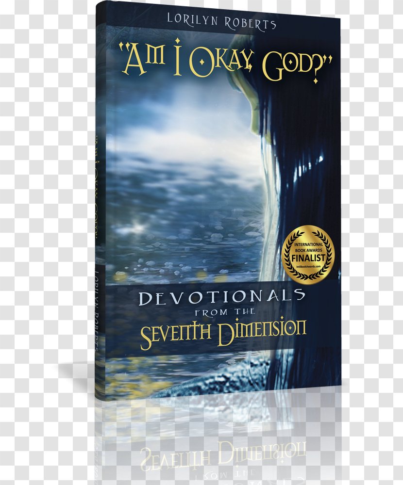 Seventh Dimension - Readability - The Door: A Young Adult Christian Fantasy Am I Okay, God? Devotionals From AuthorGod Transparent PNG