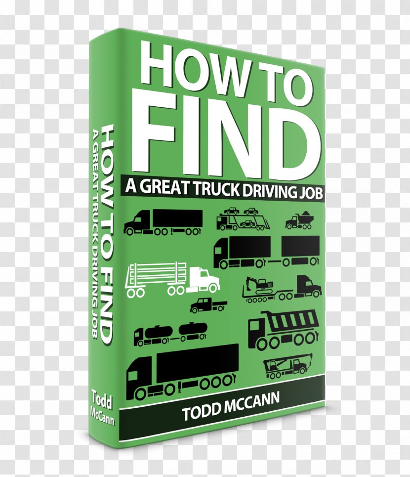 Truck Driver Driving Brand Job - Howto - Great Transparent PNG