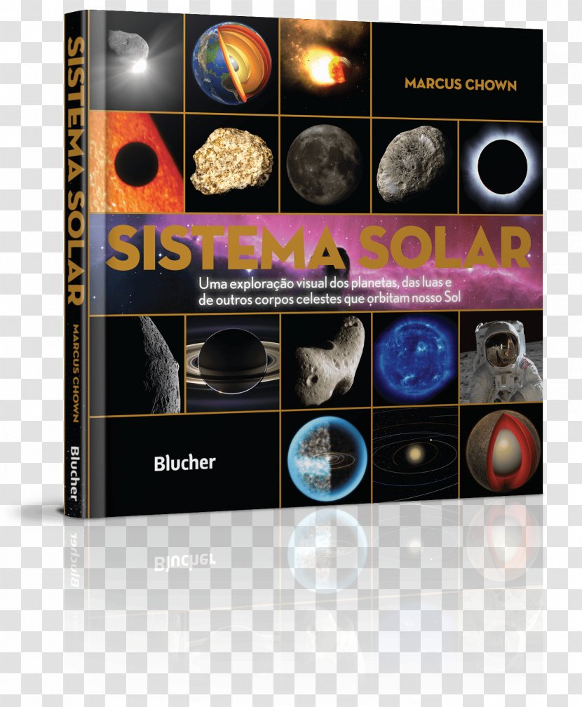 Solar System: A Visual Exploration Of All The Planets, Moons And Other Heavenly Bodies That Orbit Our Sun Astronomy Astronomical Object - Planet - Sistema Transparent PNG