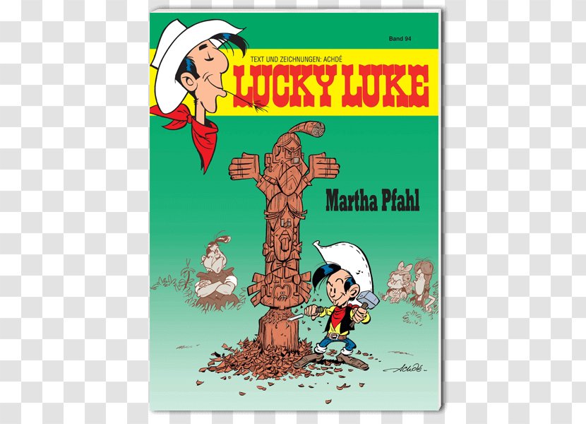 Kid Lucky - Statue Squaw Luke 94: – Martha Pfahl 22: Calamity Jane 23: Den Daltons Auf Der SpurLUCKY LUKE Transparent PNG