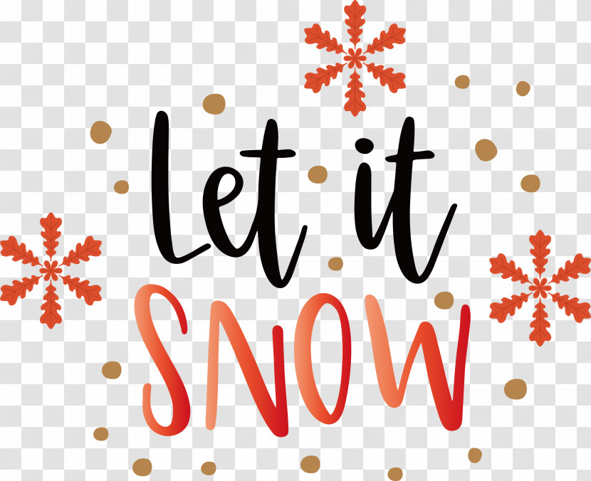 Let It Snow Snow Snowflake Transparent PNG