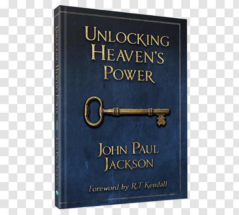 Unlocking Heaven's Power E-Book: Daystar Edition Breaking Free Of Rejection Help: Developing Your Prophetic Gift - Paperback - Book Transparent PNG