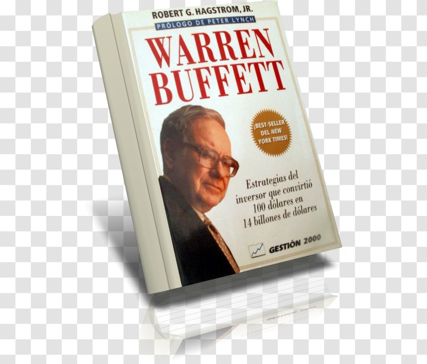 Los Ensayos De Warren Buffett: Lecciones Para Inversionistas Y Gerentes Book The Tao Of Buffett's Words Wisdom El La Sabiduría Un Genio - United States - Buffet Transparent PNG
