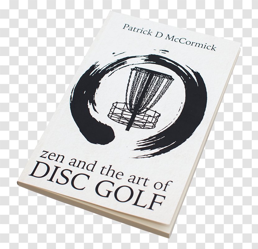 Zen And The Art Of Disc Golf Brand Font Transparent PNG
