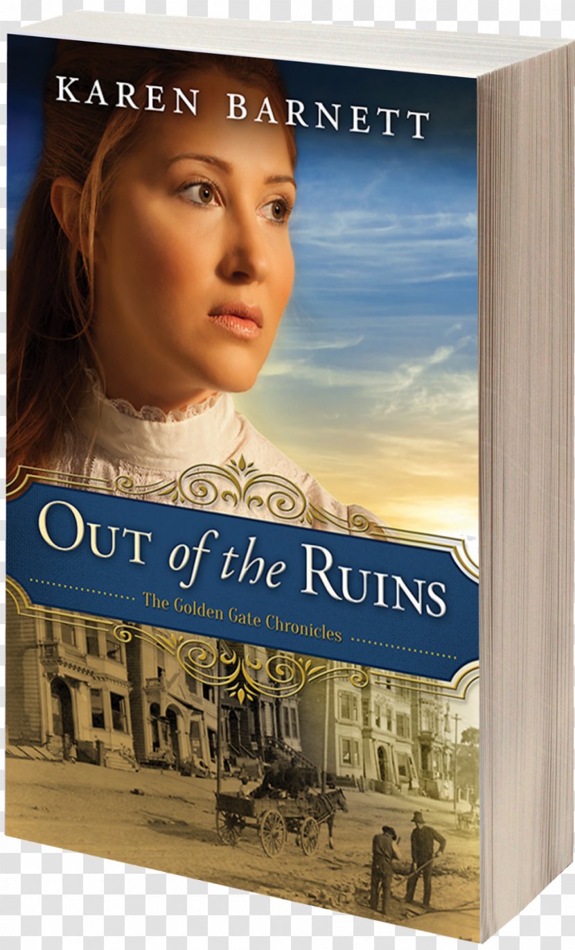 Out Of The Ruins Karen Barnett Through Shadows: Golden Gate Chronicles - Author - Where Fire Falls: A Vintage National Parks Novel Road To Paradise: NovelThe Ruin Kingdom Transparent PNG