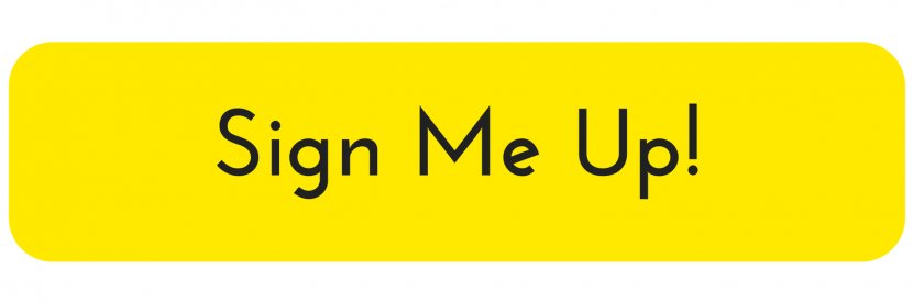 Logo Brand Yellow Font - Sign Me Up Button Transparent PNG