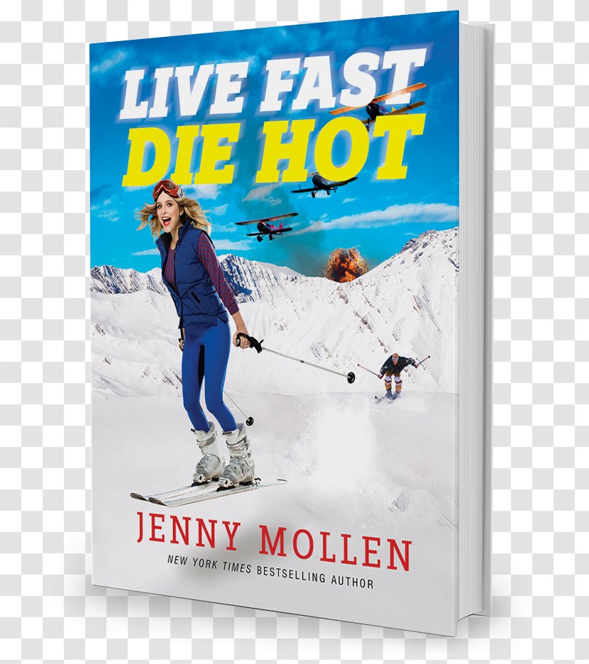 Live Fast Die Hot Book Author I Like You Just The Way Am: Stories About Me And Some Other People Writer - Film Transparent PNG