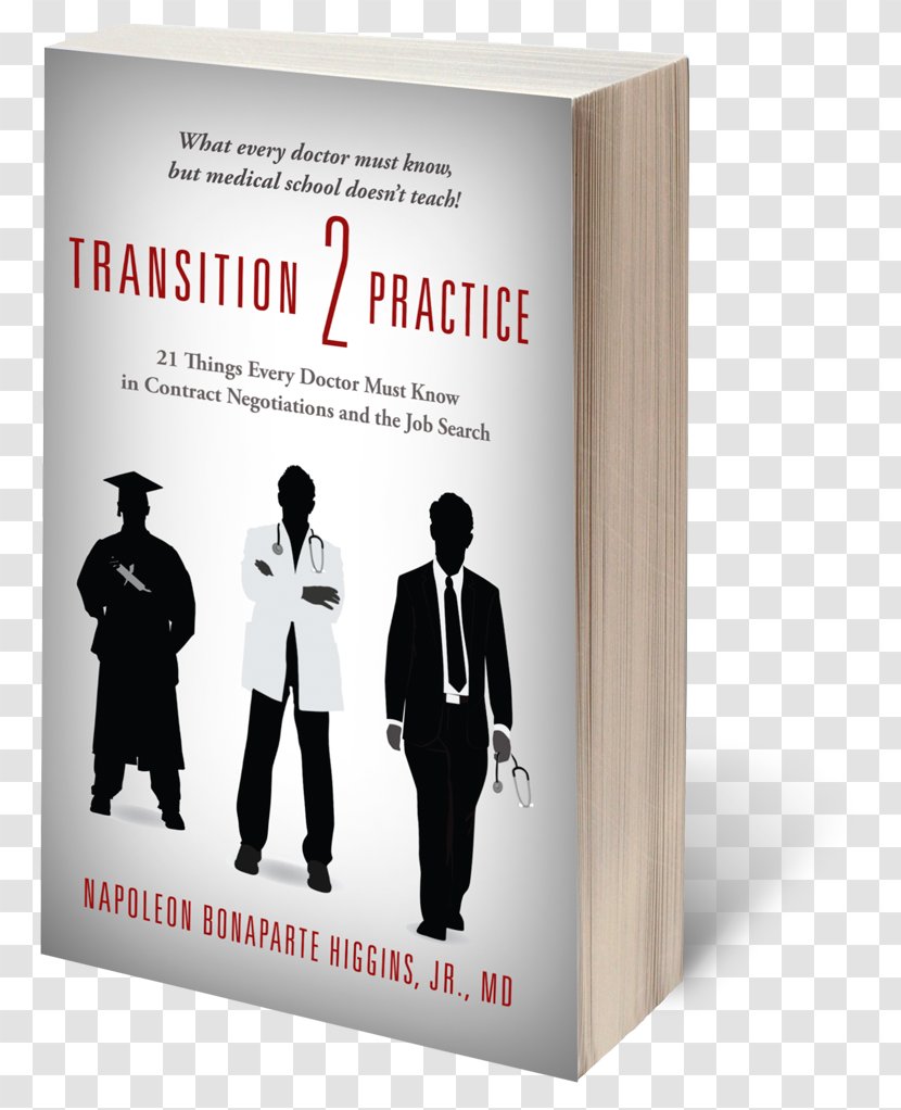 Transition 2 Practice: 21 Things Every Doctor Must Know In Contract Negotiations And The Job Search Book Phlebotomy Student Transparent PNG