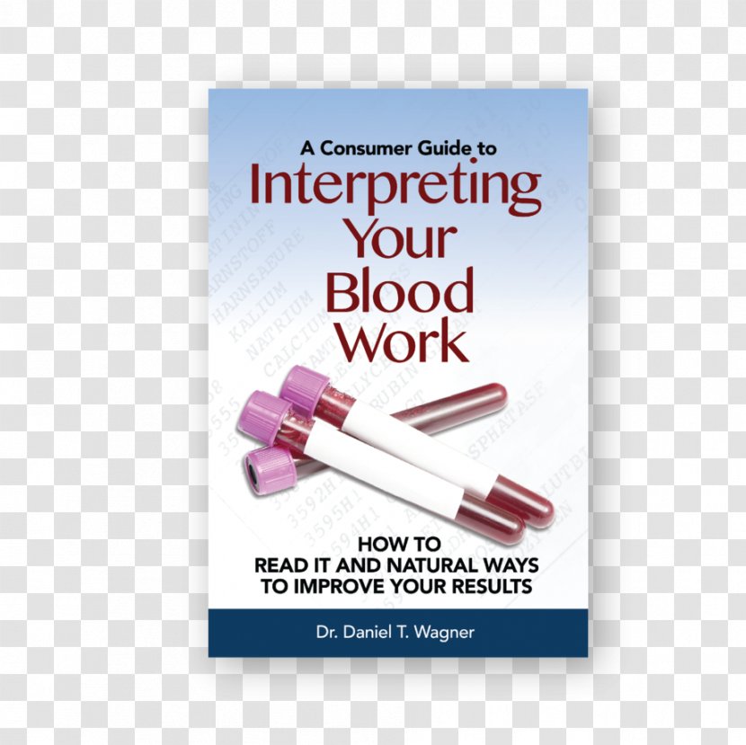 Interpreting Your Blood Work: How To Read It And Natural Ways Improve Results Brand Service Font - Text - Creative Market Transparent PNG