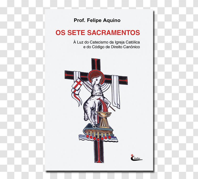 Catechism Of The Catholic Church Sacraments As Sete Palavras De Cristo Na Cruz Book 1983 Code Canon Law - Joint Transparent PNG