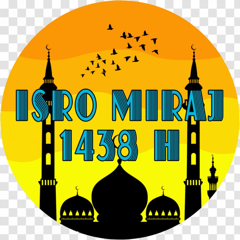 Isra And Mi'raj Al-Isra Islamic Calendar - Islam Transparent PNG