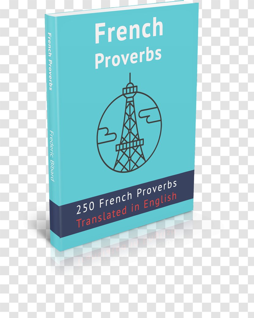 Proverb Saying Quotation Translation French - Human Nature Transparent PNG