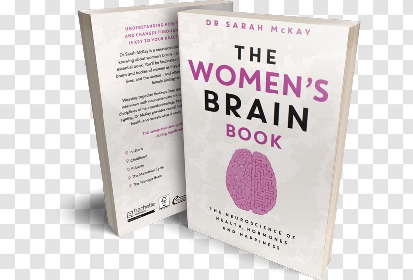 The Women's Brain Book: How Your Life Shapes And Neuroscience Of Health, Hormones Happiness Female Human Book - Woman - Health Transparent PNG