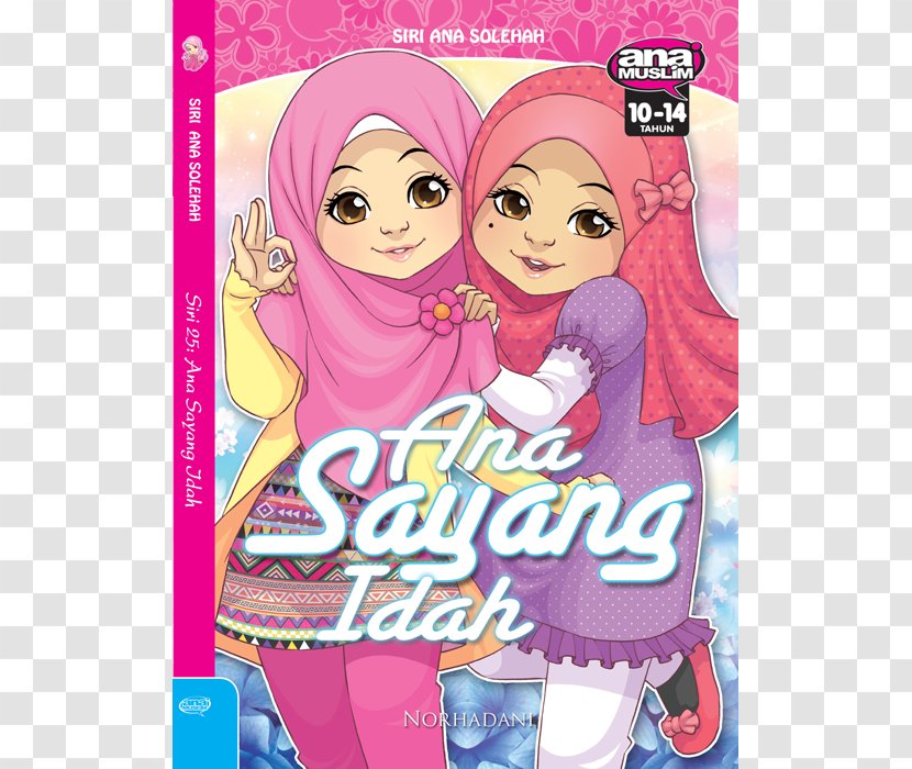 ANA SAYANG IDAH MANISNYA Publication Muslim Wish List - Ana Manisnya - Islamic Shopping Transparent PNG