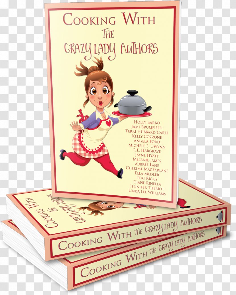 Cooking With The Crazy Lady Authors Chef Recipe Food - Vegetable Transparent PNG