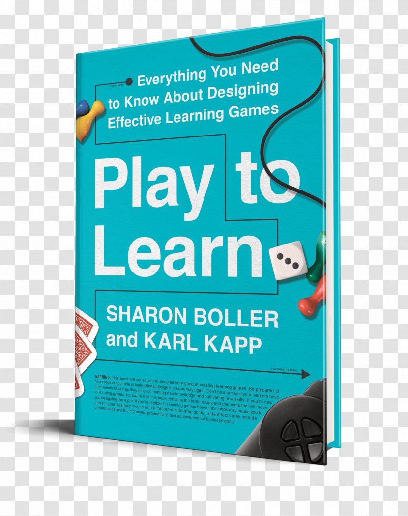 Play To Learn: Everything You Need Know About Designing Effective Learning Games Game Design Education - Brand Transparent PNG