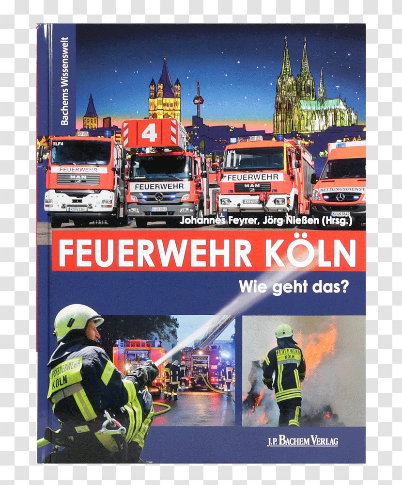 Fire Department Feuerwehr Köln Cologne Souvenirs DV Inhaber Dieter Veithen E.K. Book Kölsche Geschenkartikel - Display Advertising - Elke KruseFeuerwehr Transparent PNG