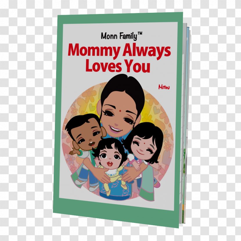 Mommy Always Loves You Friend Mother Family Father - Information Transparent PNG