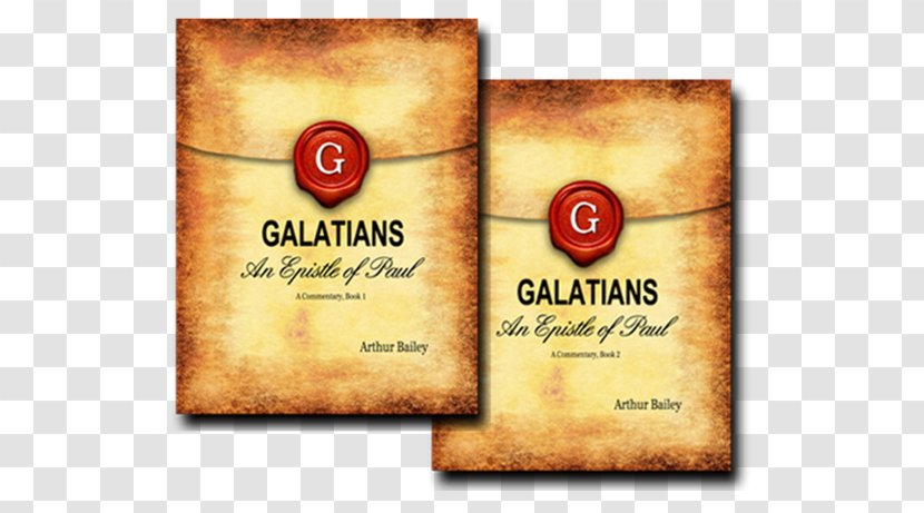 Epistle To The Galatians Pauline Epistles Sunday Is Not Sabbath? Delighting In Sabbath Book - Unleavened Bread Transparent PNG