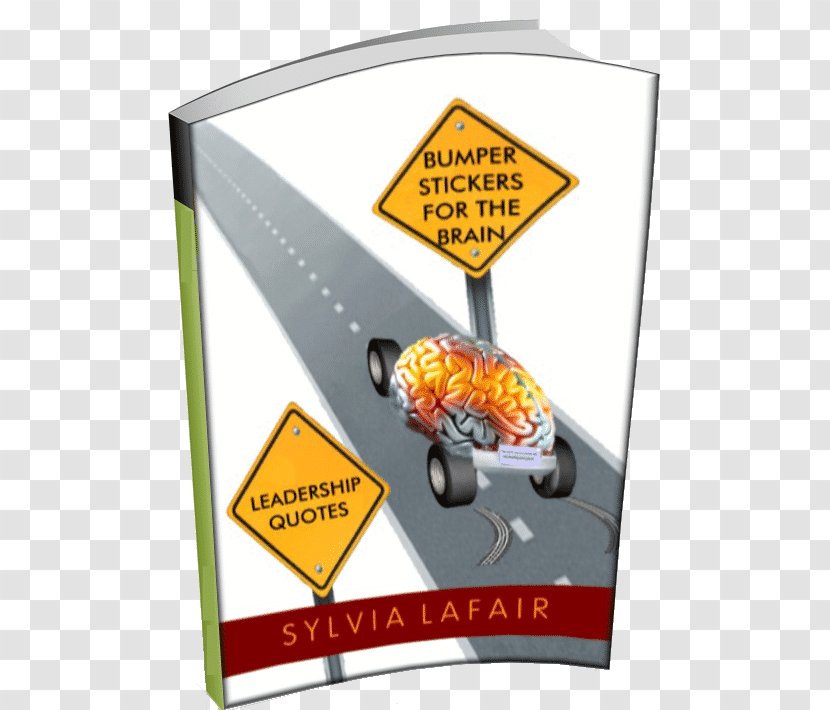 Leadership Quotes: Bumper Stickers For The Brain Paperback Cartoon Recreation Font - Yellow - Book Sticker Transparent PNG
