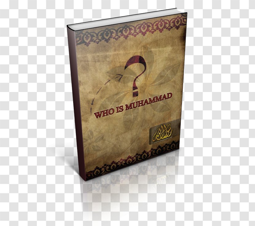 Qur'an Who Is Muhammad Dawah Muslim Prophet - Box - God Transparent PNG
