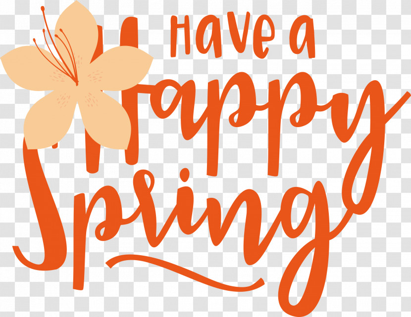 Spring Have A Happy Spring Spring Quote Transparent PNG