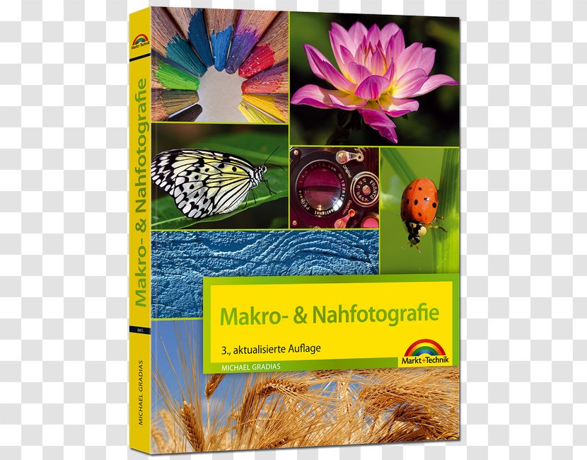 Makrofotografie & Nahfotografie Digitale Fotopraxis - Pollinator - Makrofotografie: Das Umfassende Handbuch Nikon-Fotografie Digital Fotografieren: Makro / Michael Gradias Amazon.comCatalog Cover Transparent PNG