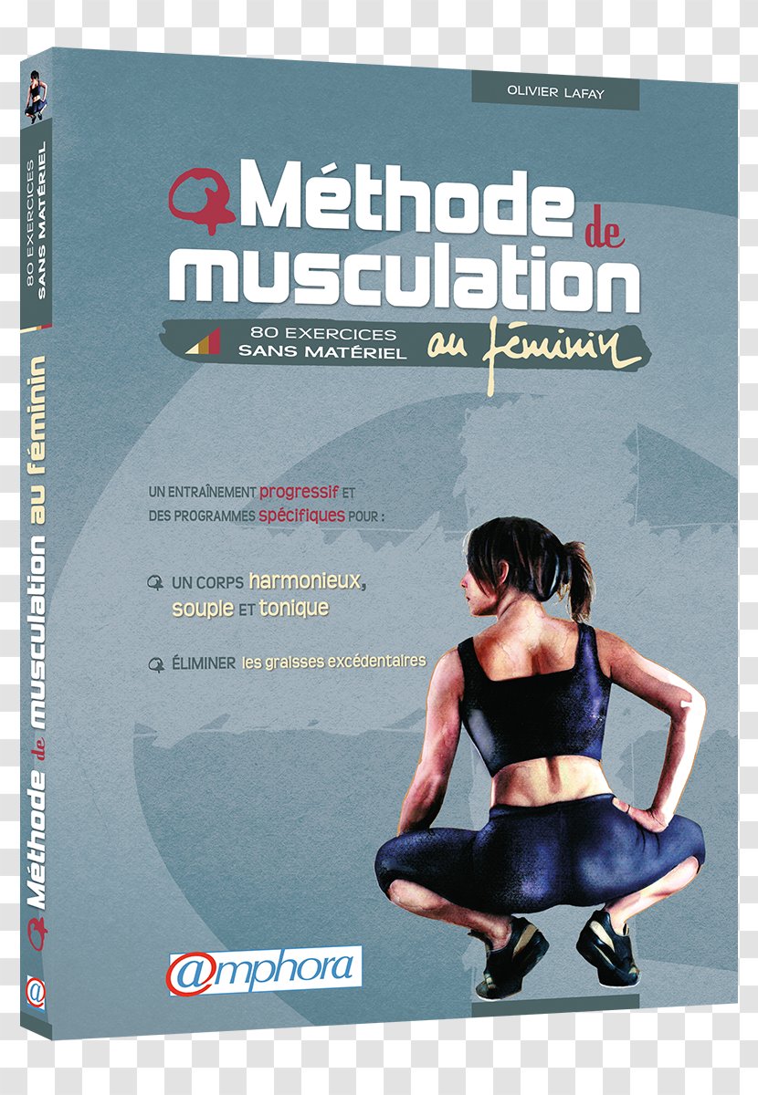 Méthode De Musculation Au Féminin: 80 Exercices Sans Matériel Musculation: 110 Fitness Body Book Weight Training Bodyweight Exercise - Olivier Lafay Transparent PNG
