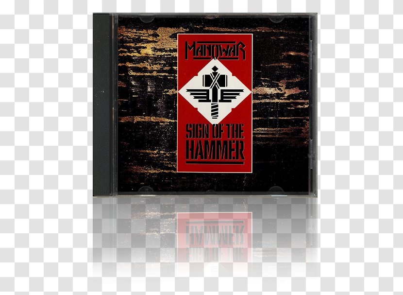 Sign Of The Hammer Manowar Heavy Metal Fighting World Kings - Thor - Advanced Audio Coding Transparent PNG