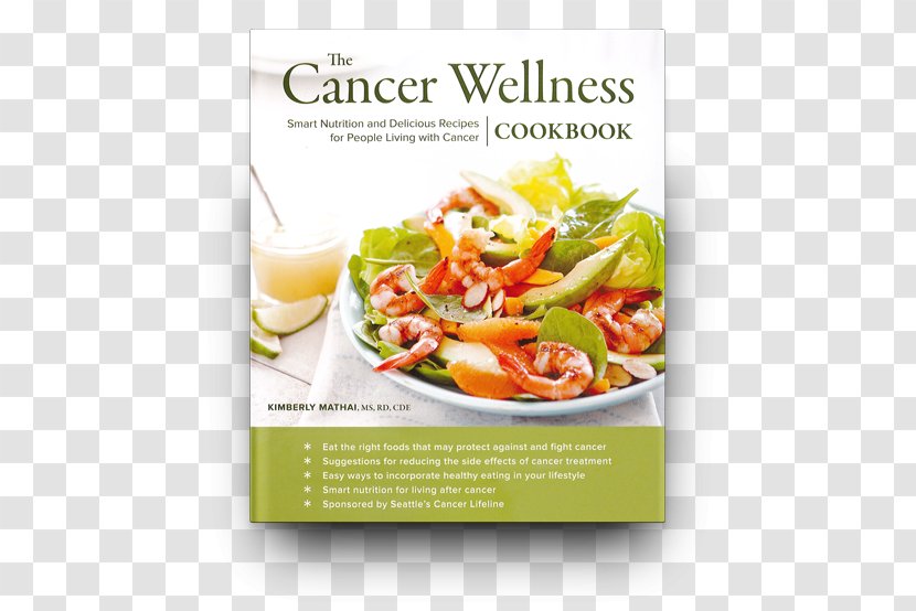 The Cancer Wellness Cookbook: Smart Nutrition And Delicious Recipes For People Living With Lifeline Cookbook Cookies Kids Cancer: Best Bake Sale - Natural Foods - Health Transparent PNG