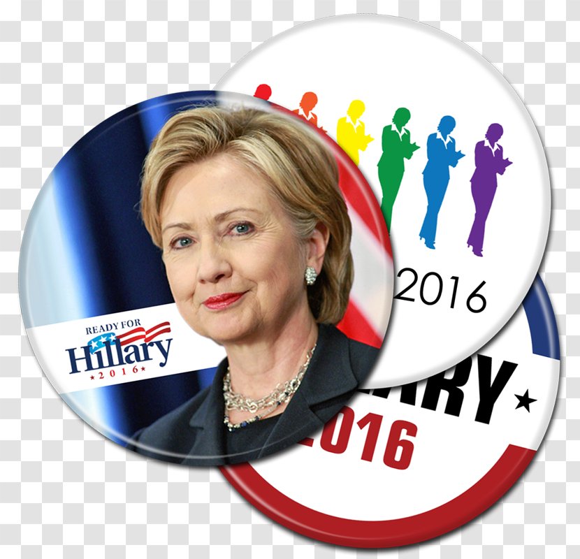 Hillary Clinton Presidential Campaign, 2016 US Election Campaign Button Transparent PNG