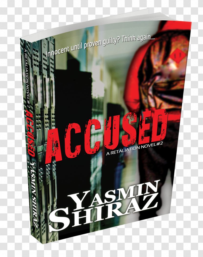 Accused: A Retaliation Novel #2 Retaliation: Book Young Adult Fiction - Accused 2 Transparent PNG